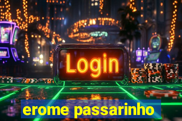 erome passarinho
